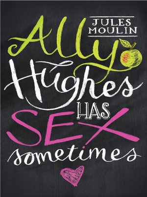 cover image of Ally Hughes Has Sex Sometimes